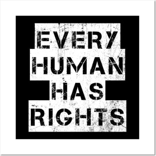 EVERY HUMAN HAS RIGHTS Political Protest Vintage Posters and Art